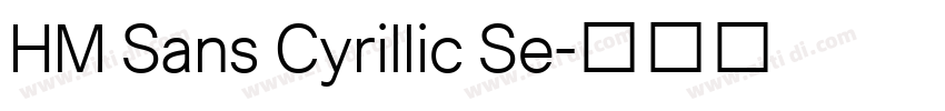 HM Sans Cyrillic Se字体转换